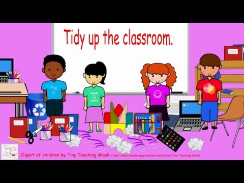 Tidy up the classroom