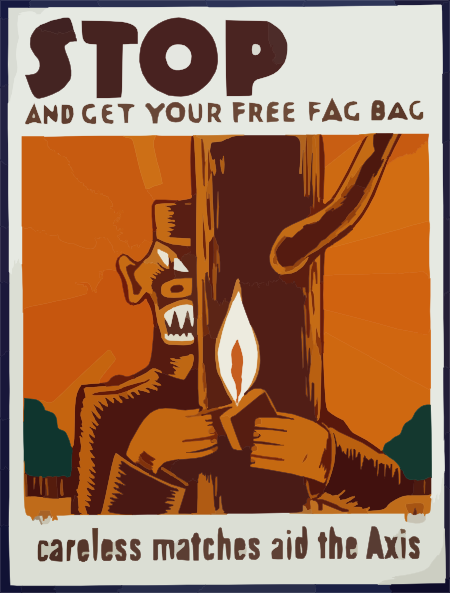Stop And Get Your Free Fag Bag Careless Matches Aid The Axis. Clip