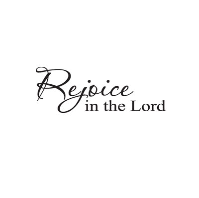 Rejoice in the Lord...Vinyl Wall Scripture  ChristianGiftsPlace
