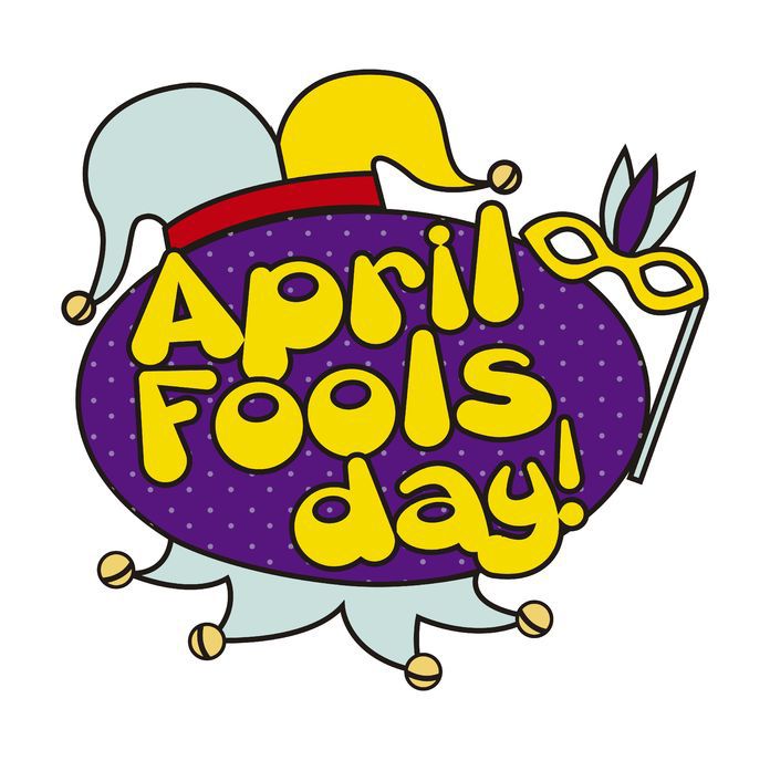 Happy April Fools&Day!! I myself have already been fooled twice