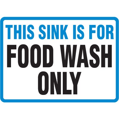 Food Wash Only Safety Sign