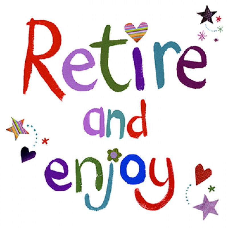 Retirement Card - Retire and Enjoy!