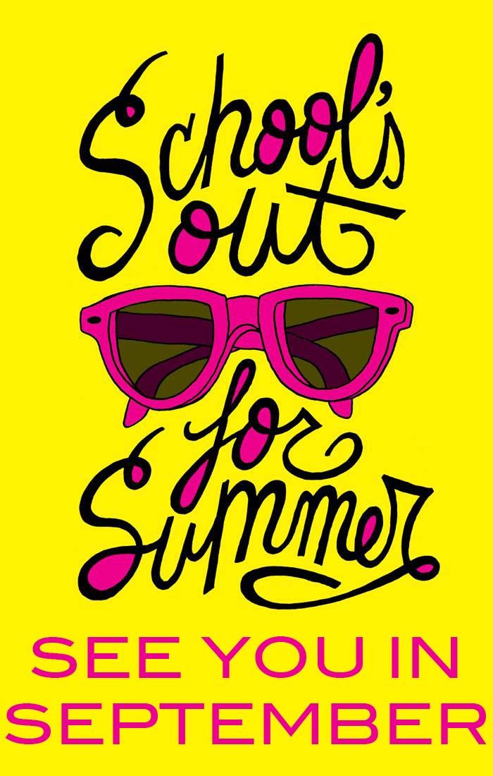 Have a great summer! #schoolsout #workhardplayhard 