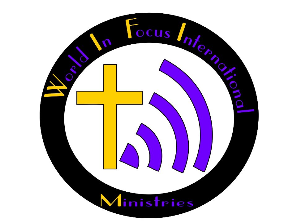 wifiministries.org ~ World In Focus International Ministries 