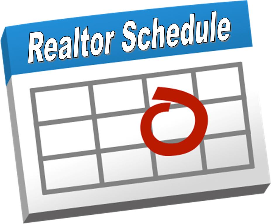 Your schedule is your boss! Realtors You Must Follow It
