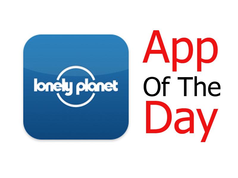 Free app of the day: Lonely Planet Travel Guide - Smartphone 