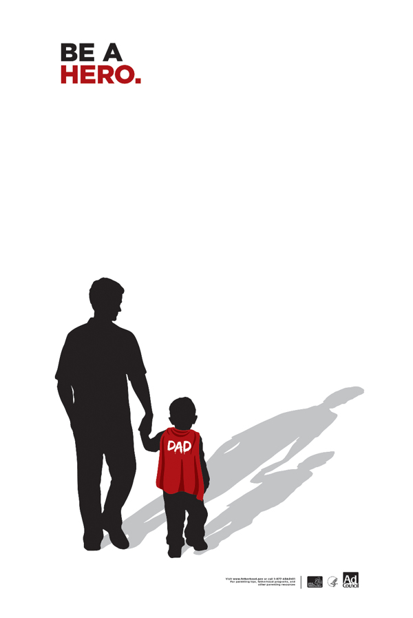 Fatherhood Involvement - Ad Council Poster on Behance
