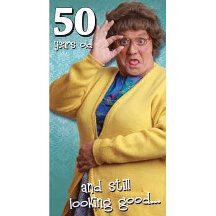 50TH BIRTHDAY CARD NEW MRS BROWN/'S BOYS 50 YEARS OLD AND STILL LOOKING GOOD ..