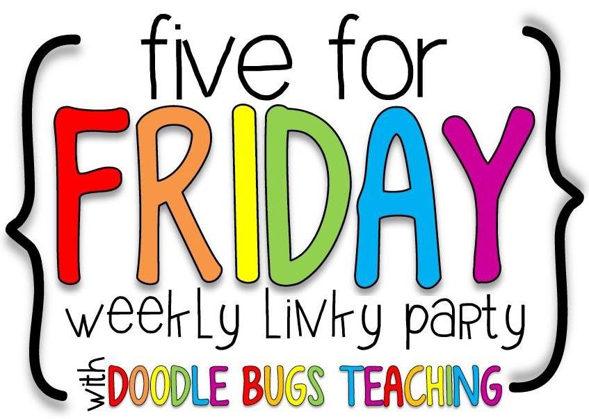 First Grade Funtastic: Five for Friday Linky Party ~February 7~