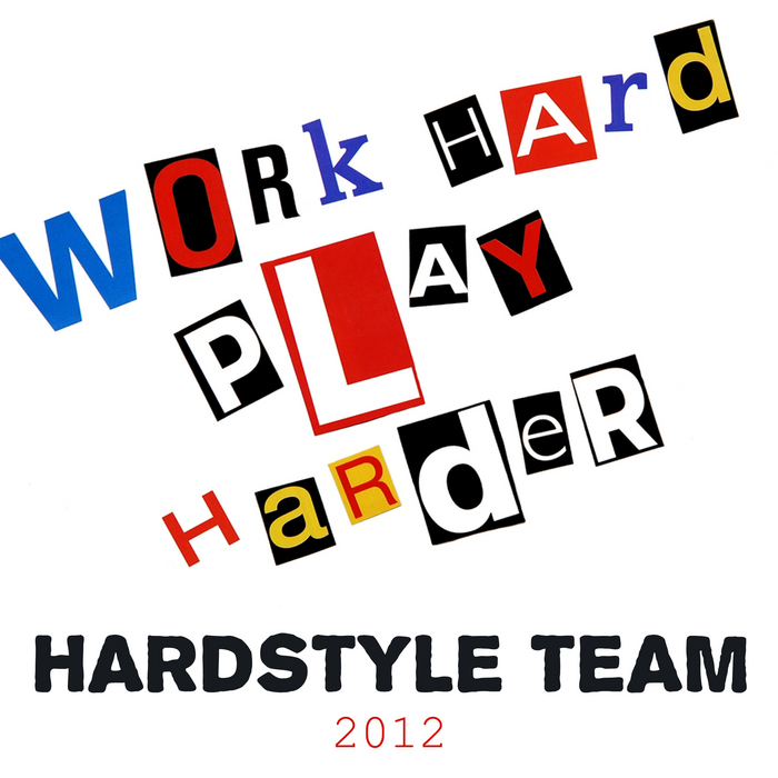 Various: Hardstyle Team 2012 Work Hard Play Harder at Juno Download
