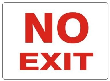 NO EXIT - Safety Signs