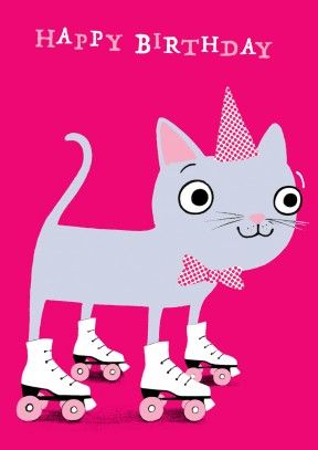 This Cat is sending you birthday wishes as it skates on by. A cute 