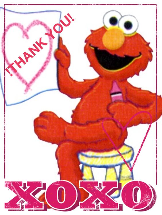 ELMO say: THANK YOU!!!! For your congratulations,gifts and good 