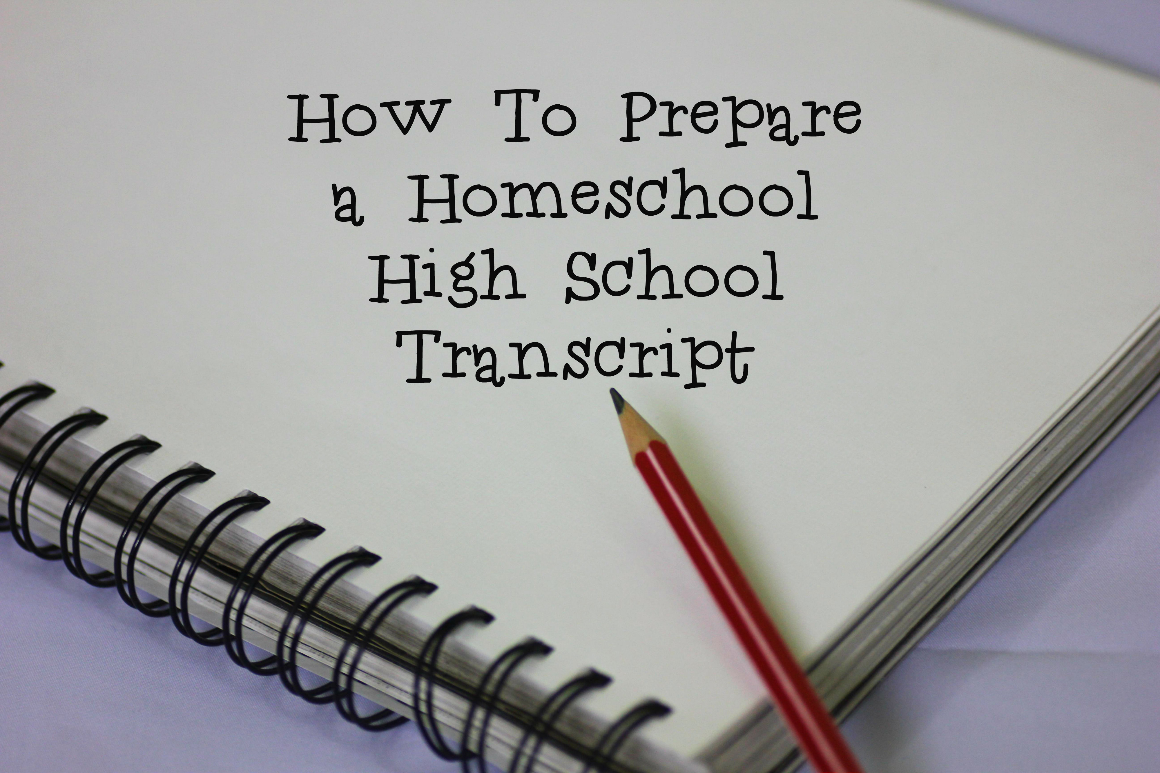 How to Prepare a Homeschool High School Transcript 