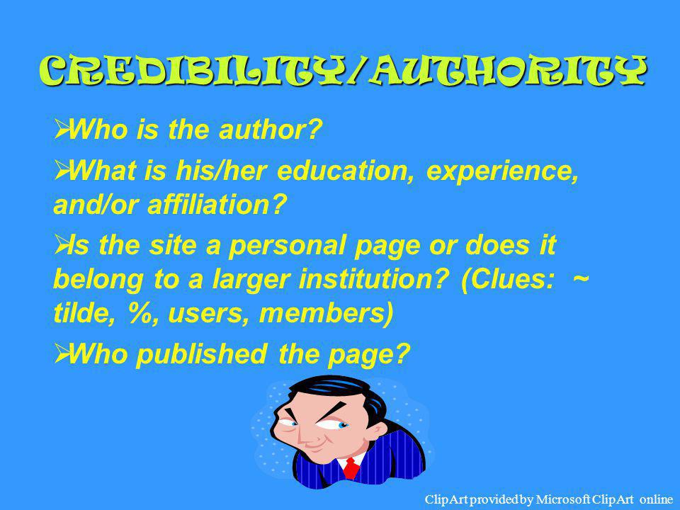 CREDIBILITY/AUTHORITY ? Who 