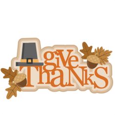 Give Thanks SVG cutting file thanksgiving svg cuts cute clip art 