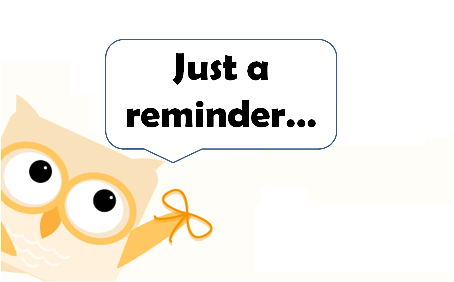 Just A Friendly Reminder Clipart 