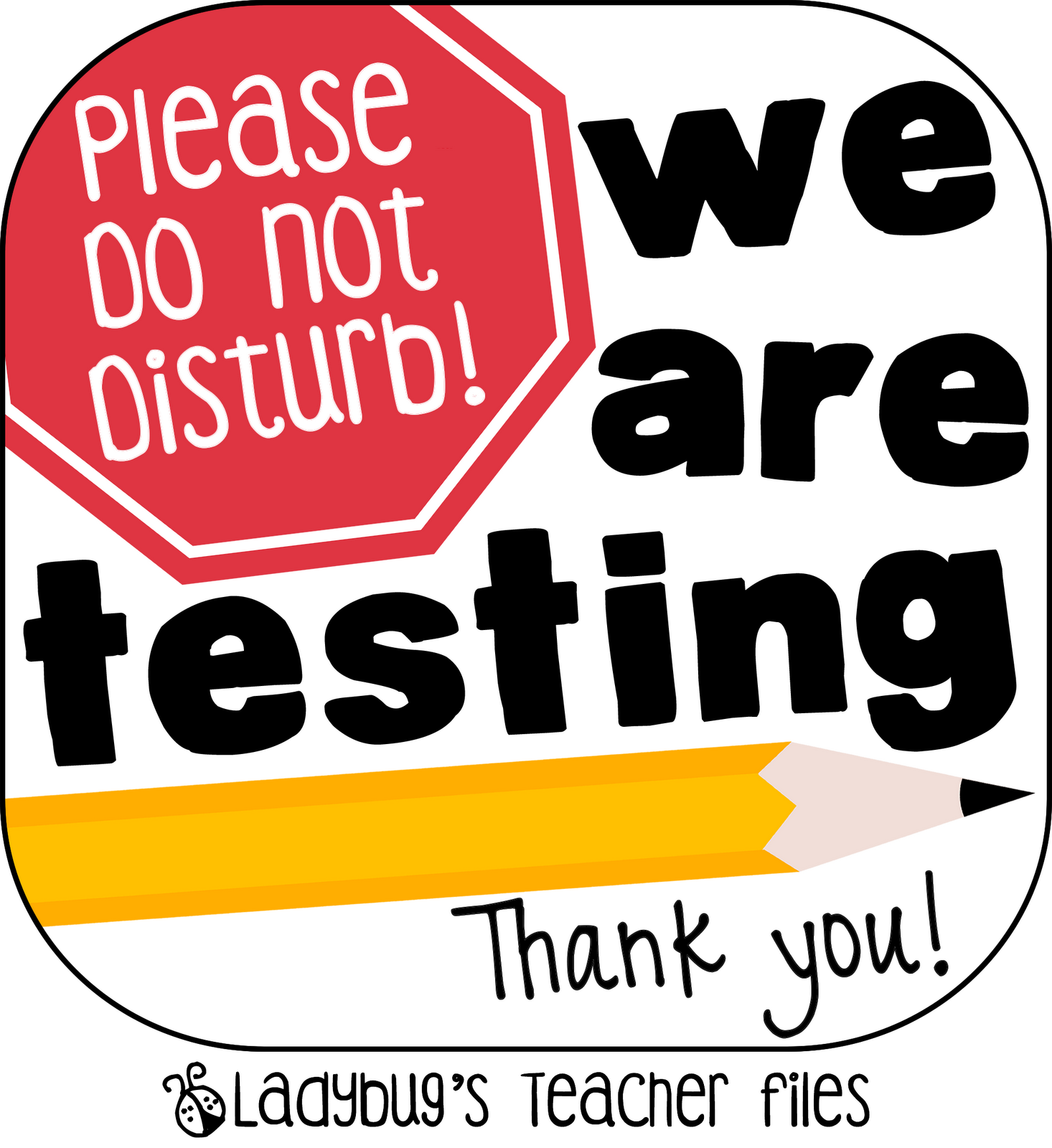 Quiet Testing Sign Free Printable