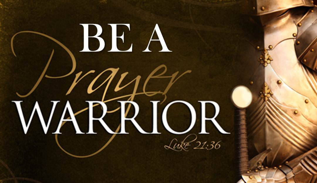 prayer warrior of god.