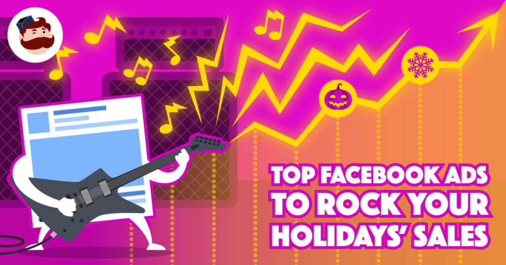 55 Facebook Ads That Get the Holiday Advertising Right