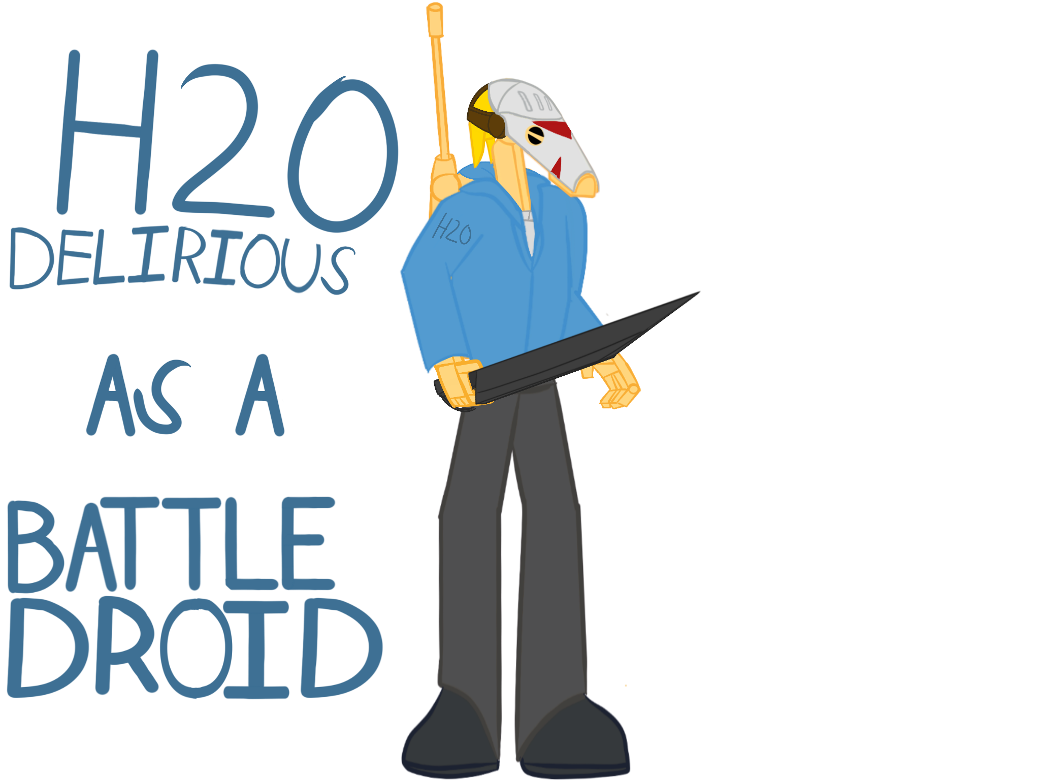 H20 Delirious as a Battle Droid