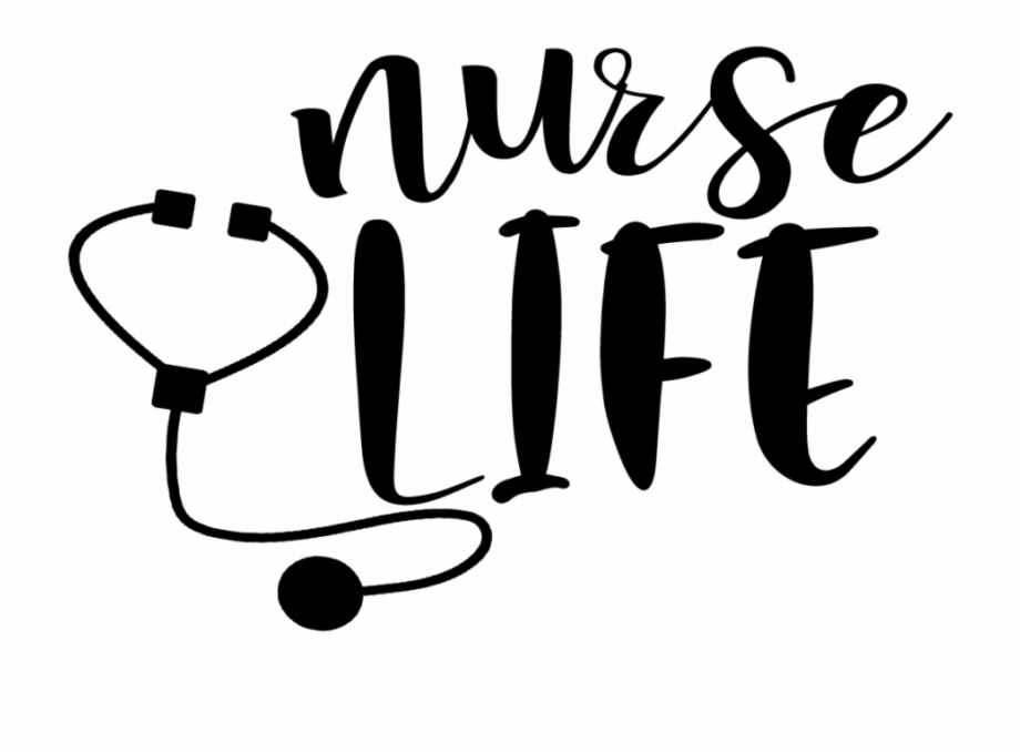 Nurse Life Free Svg Download Free Svg Quotes