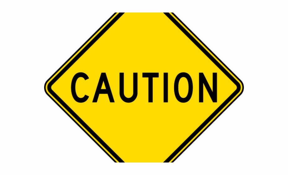 Caution Sign Danger Sign