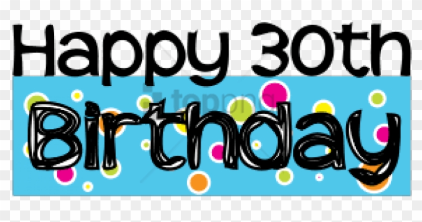 Free 30th Birthday Clipart Download Free 30th Birthday Clipart Png