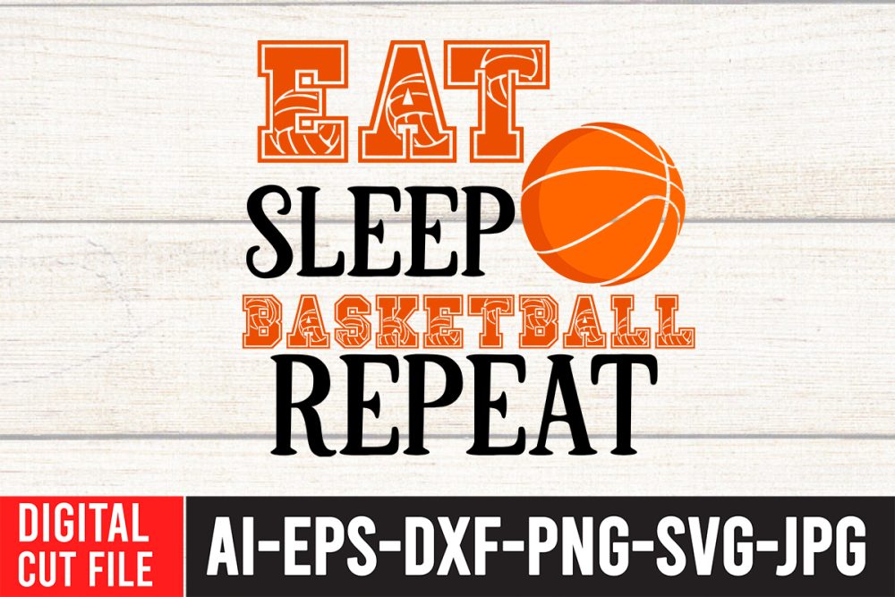 Eat Sleep Basketball Repeat SVG Cut File - Digital Download for Cricut & Silhouette