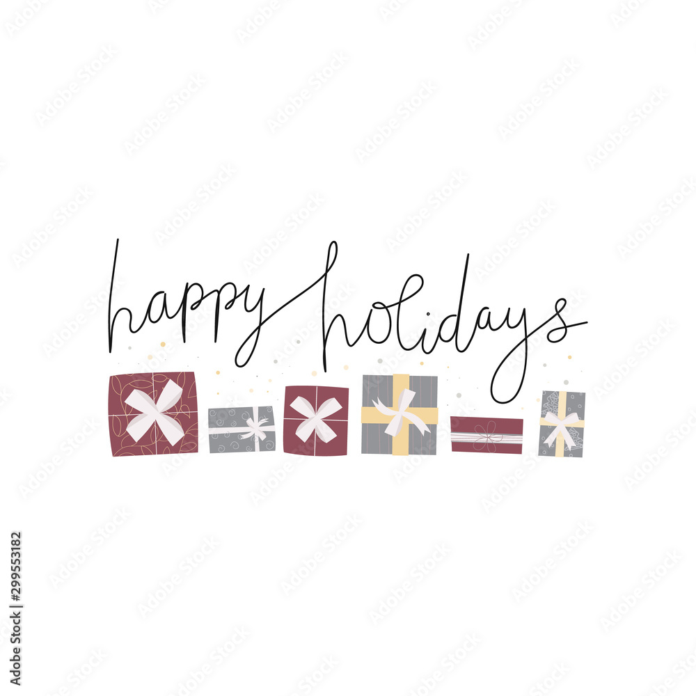 Handwritten "Happy Holidays" with six festive gift boxes in red, gray, and gold on white background.