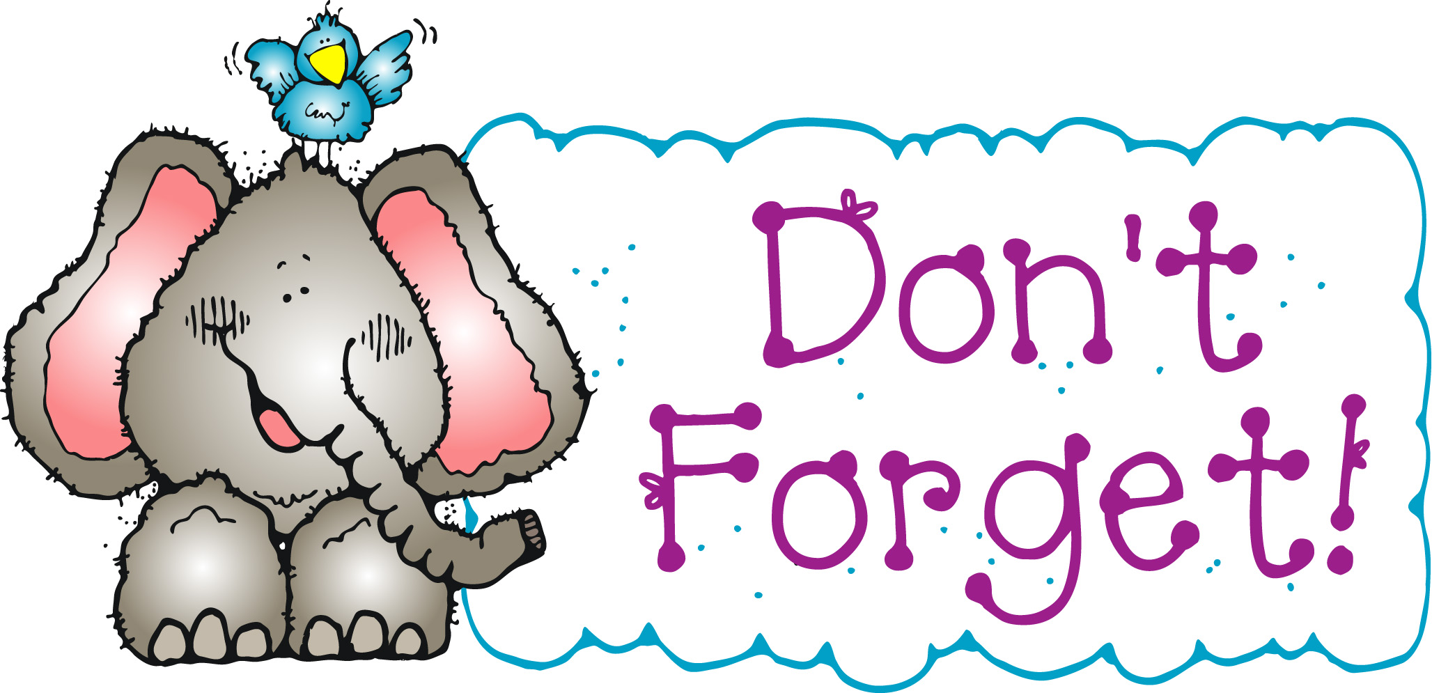 Cute cartoon elephant with pink ears and a blue bird on its head, next to "Don't Forget!" text in purple script.