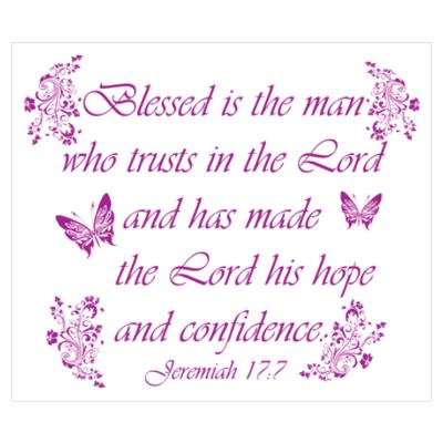 Blessed Is the Man - Jeremiah 17:7 Scripture Art Print