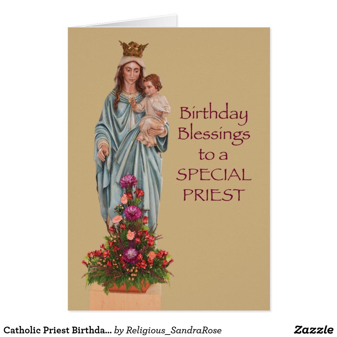 Virgin Mary holding Child Jesus with floral arrangement, text "Birthday Blessings to a SPECIAL PRIEST"