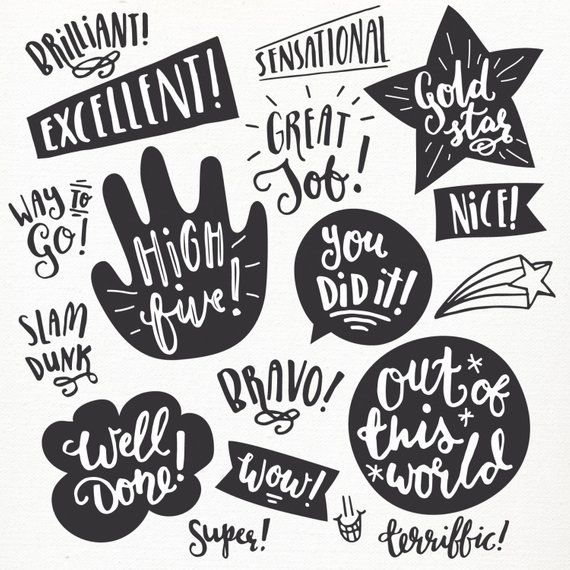 Black-and-white hand-drawn celebratory phrases like "High Five!", "Bravo!", "You Did It!", and "Out of This World" in varied fonts and shapes.