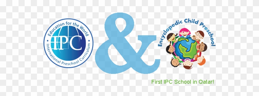 First IPC School in Qatar - International Preschool Curriculum & Encyclopedic Child Preschool