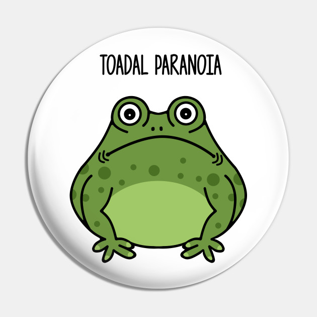 A cartoon green toad with wide eyes and a worried expression, labeled "TOADAL PARANOIA".