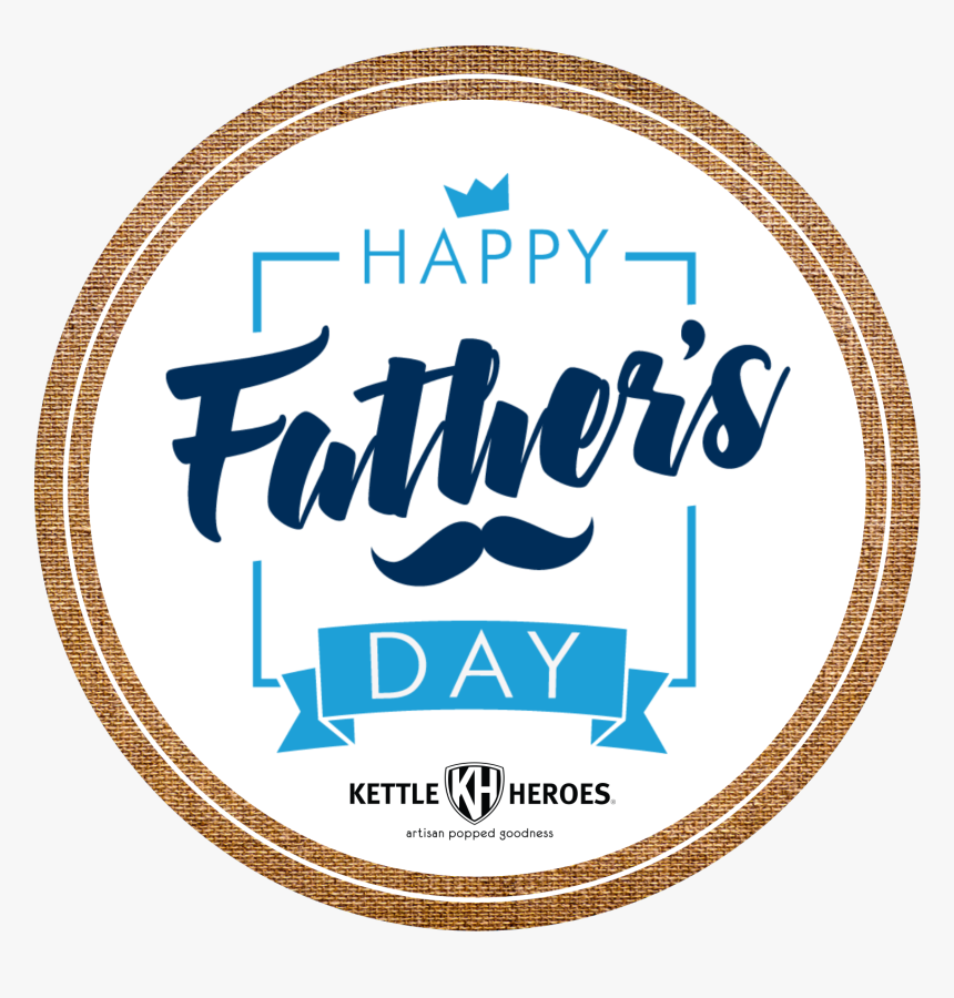 Happy Father’s Day - Celebrate with Kettle Heroes Snacks