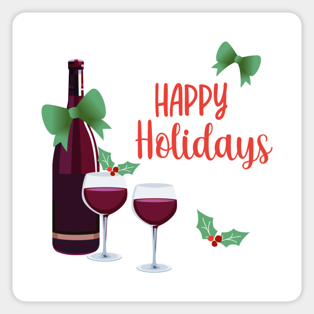 Festive holiday card with red wine bottle, two filled glasses, green bows, and holly sprigs; "Happy Holidays" in red script.