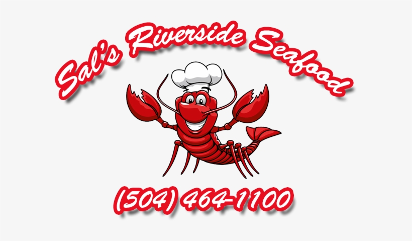 Sal's Riverside Seafood logo featuring a smiling red lobster wearing a chef’s hat, with phone number (504) 464-1100.