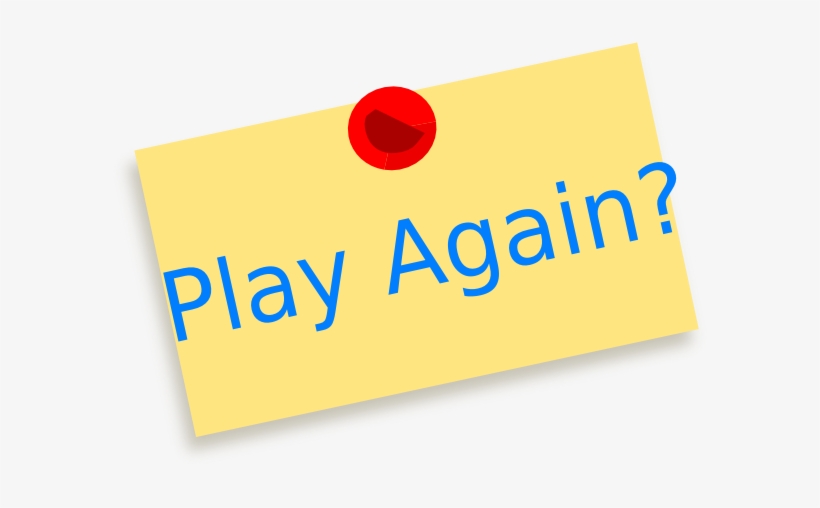 Yellow sticky note with blue text "Play Again?" pinned by a red thumbtack.