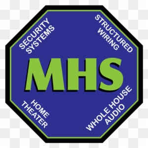 MHS logo octagon with blue background and green text listing security systems, structured wiring, home theater, whole house audio.