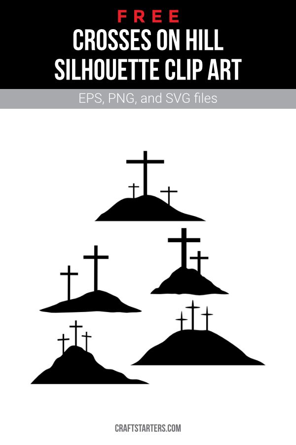 Black silhouette clip art of three crosses on a hill, available in EPS, PNG, and SVG formats.