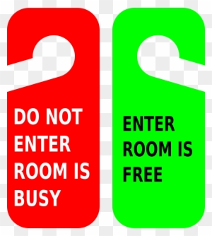 Red "Do Not Enter - Room Is Busy" and green "Enter - Room Is Free" door hangers indicating room occupancy status.
