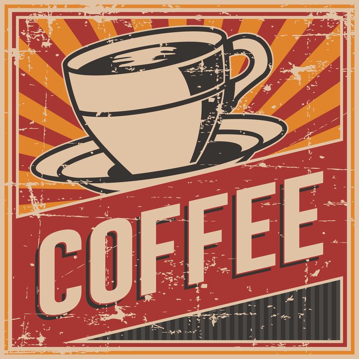 Vintage-style coffee cup and saucer on a sunburst background with bold "COFFEE" text and distressed texture.