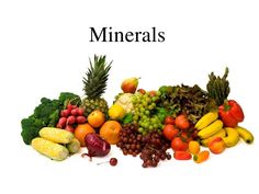 A colorful assortment of fresh fruits and vegetables labeled "Minerals" to illustrate dietary mineral sources.