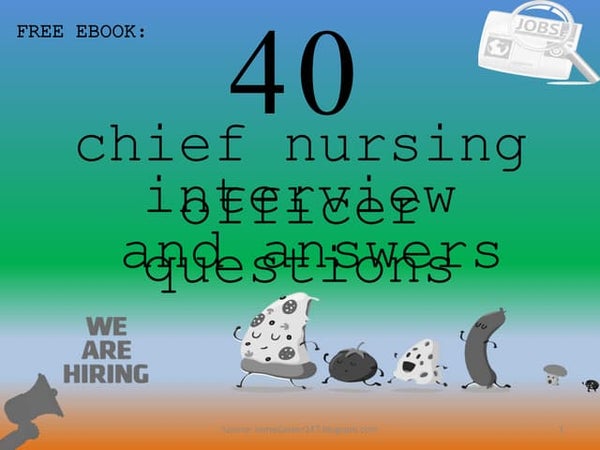 Free eBook cover: "40 Chief Nursing Interview Questions and Answers" with cartoon food characters and hiring theme.