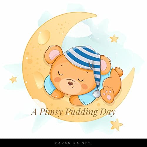 A cute sleeping teddy bear in striped pajamas rests on a crescent moon with stars, titled "A Pimsy Pudding Day".