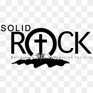 Solid Rock logo featuring bold typography, a cross inside the 'O', and mountain silhouette with tagline "Building a Firm Foundation for Life".