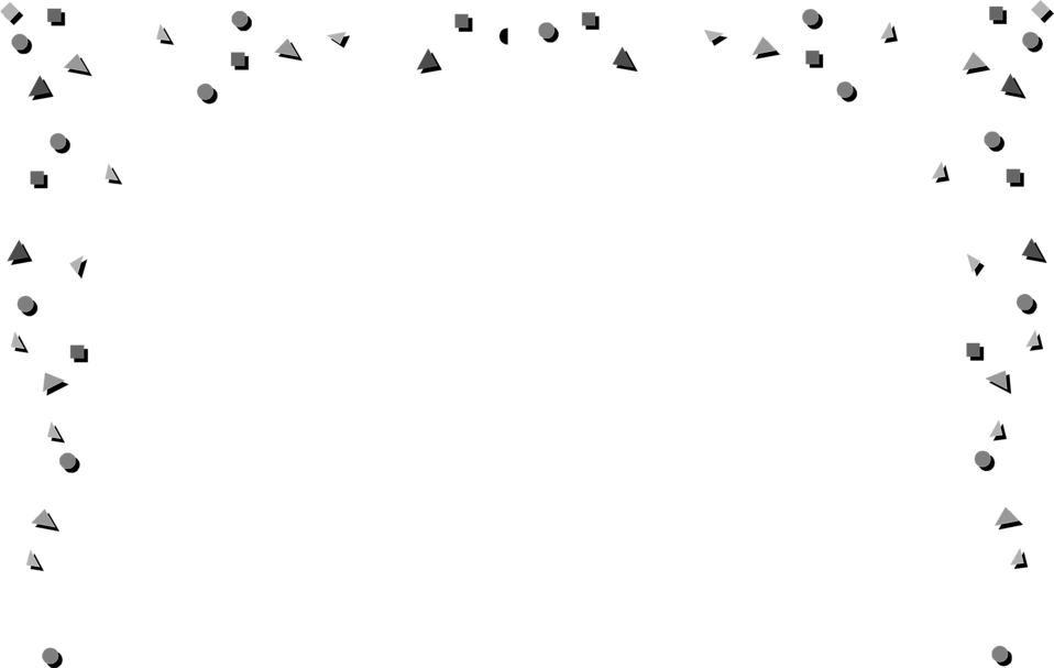 Black background with scattered gray geometric shapes forming a decorative border frame.