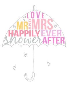 Umbrella graphic with "Love Mr and Mrs Happily Ever After Shower" text and heart motifs, for bridal shower themes.
